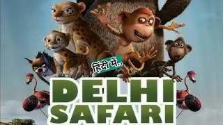 Delhi Safari (2012) | Animation | Adventure | Comedy | Family | Full Movie in Hindi |1080p | 4K HD |