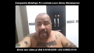 Campanha Botafogo RJ Contrata Loco Abreu Marabaense - 2&ordf; Chamada