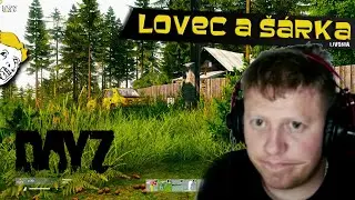DayZ - CZ/SK - TOULKY DIVOČINOU!