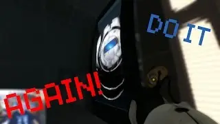 DO IT AGAIN! | PORTAL 2 | Part 3