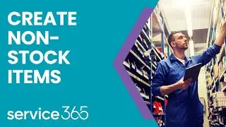 Create Non-Stock Items in Service365