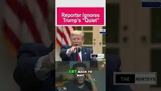 Reporter Keeps Talking, Trump Snaps 🙄