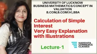 Calculation of Simple Interest|Simple interest |साधारण ब्याज|Concept in Valuation|Lecture -1