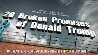 Trump's 20 Worst Broken Promises | Robert Reich