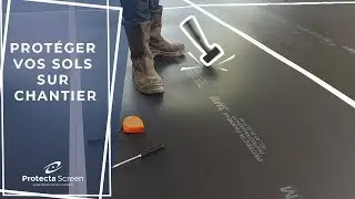 Prot&eacute;ger ses sols sur chantier avec le Protecta Panneau