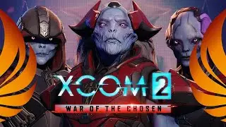 XCOM 2: War of The Chosen - End Game!