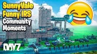 DayZ - SunnyVale [IRS Community] Goof Troop Moments