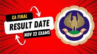 ICAI Announcement | CA Final November 2022 result Date | CA Final November 2022 Expected Result date
