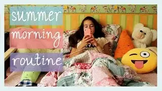 SUMMER MORNING ROUTINE 2016// МОЕ ЛЕТНЕЕ УТРО 2016