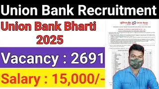 Union Bank Recruitment 2025 | Union Bank Bharti 2025 | Bank New Vacancy...