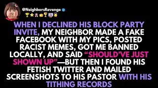 When I Declined His Block Party Invite, My Neighbor Made A Fake Facebook With -Reddit Stories