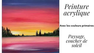 Comment peindre un paysage au coucher du soleil *  PEINTURE ACRYLIQUE * DEBUTANT