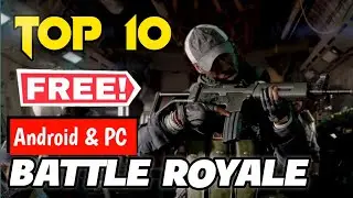 Top 10 Free Battle Royale Games For Android & PC | High Graphics Game