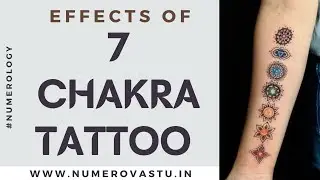 Effects of 7 Chakra Tattoo | #TattooNumerology | World's 1st Exclusive Video by #NumeroVastu