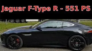 Jaguar F Type R - Coupé - 551 PS / Sound /  Exhaust / Test / Review #2