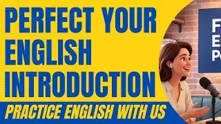Learn How to Talk About Yourself in English - Easy Introductions for Beginners