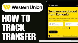 How To Track Your Western Union Money Transfer (2O25) - Full Guide
