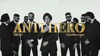 Anti Hero - Kru172 & @HarinderSamra  | Came From The Mud EP | 2025