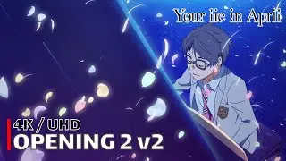 Your Lie in April - Opening 2 v2 【Nanairo Symphony】 4K / UHD | CC
