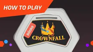 How to Play Blinks: Crownfall   &mdash; Epic Battle for control of the Kingdom