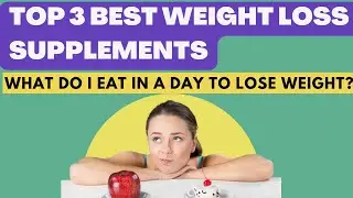✅Top 3 Best Weight Loss Supplements for 2023