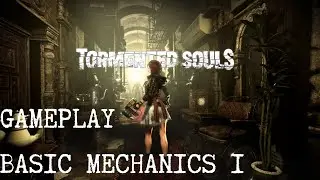 Tormented Souls - Basic Mechanics 1