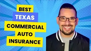 What is the Best Commercial Auto Insurance in Texas