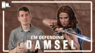 I'm Defending DAMSEL (2024); Here's Why ~ FLICKSPRESSO