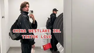 LEON HUBIK CHINA WESTLAKE IRL TIKTOK LIVE (full live stream)