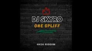 DJ SKYRO X WARD 21 - ONE SPLIFF