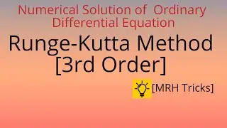 Numerical Methods | Runge Kutta Method[Third Order] |  in Bangla #numericalmethods #numerical