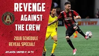 2018 SCHEDULE BREAK DOWN SPECIAL! | ATL UTD FAN TV
