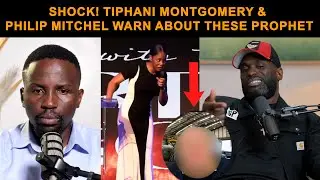 SHOCK! TIPHANI MONTGOMERY & PHILIP MITCHEL WARN ABOUT THESE PROPHET #kirkfranklin #prophetlovylelias