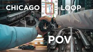 Sony A7IV Chicago Loop POV!