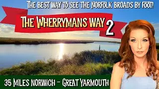 NORFOLK BROADS WALKS | The Wherrymans Way | Can you walk around the Norfolk Broads?