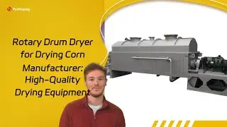 Rotary Drum Dryer for Drying Corn Manufacturer: High-Quality Drying Equipment