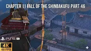Fall of the Shinbakufu Chapter 11 part 46 | Assassin's Creed Shadows PS5 pro 4K 60FPS