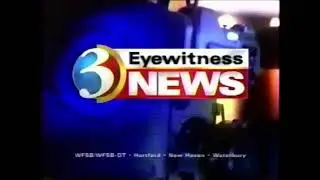 WFSB: Eyewitness News at 11:00 - Late Open (2003-2004)