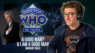 A Good Man? & I Am A Good Man by Murray Gold - Reaction (Doctor Who at 60: A Musical Celebration)