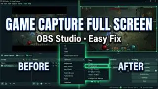 How to Make Game Capture Full Screen OBS - Full Guide (2025)