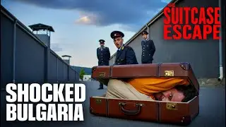 True Crime | The Suitcase Escape That Shocked Bulgaria