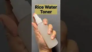 Homemade Fermented Rice Water Toner #skincare #beautytips