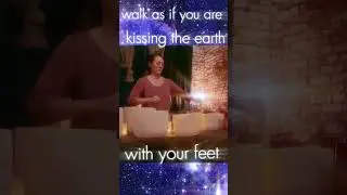 #walk as if #kissing the #earth with your #feet #meditationtechniques #healingbowls #affirmations