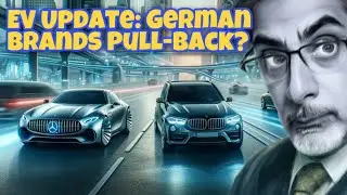 EV UPDATE: Mercedes & BMW Shift Gears Amidst Slowing Electric Demand