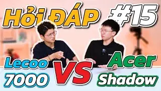 Đ&acirc;u l&agrave; Laptop Gaming NGON NHẤT dưới 30 triệu? Acer Shadow VS Lecoo Fighter 7000 | Hỏi Đ&aacute;p 365 #15