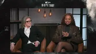 Women at the Center of Chaos | Dope Thief Cast Interview with Kate & Nesta