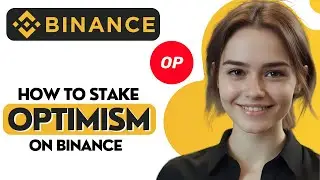 How to Stake Optimism on Binance