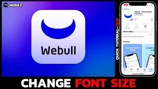 How to Change Font Size in Webull App (2025 Guide)?