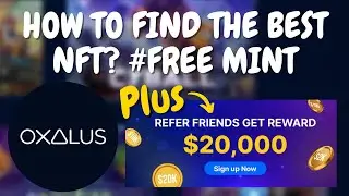 FREE MINT NFTS, MAHAHANAP MO LAHAT DITO! | How to Find the Best NFT Deal With Oxalus?