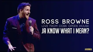 Ross Browne: Ja Know What I Mean (Official Trailer)